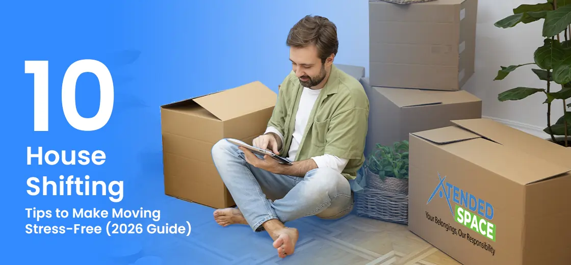 10 House Shifting Tips to Make Moving Stress-Free (2026 Guide)